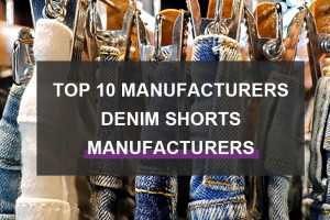 Guide des fabricants de shorts en jean : 10 meilleurs fabricants pour élever votre marque de mode