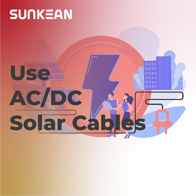 How can we use DC and AC Solar Cables?