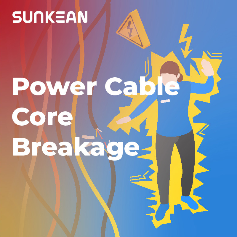 How To Deal WIth Power Cable Core Breakage