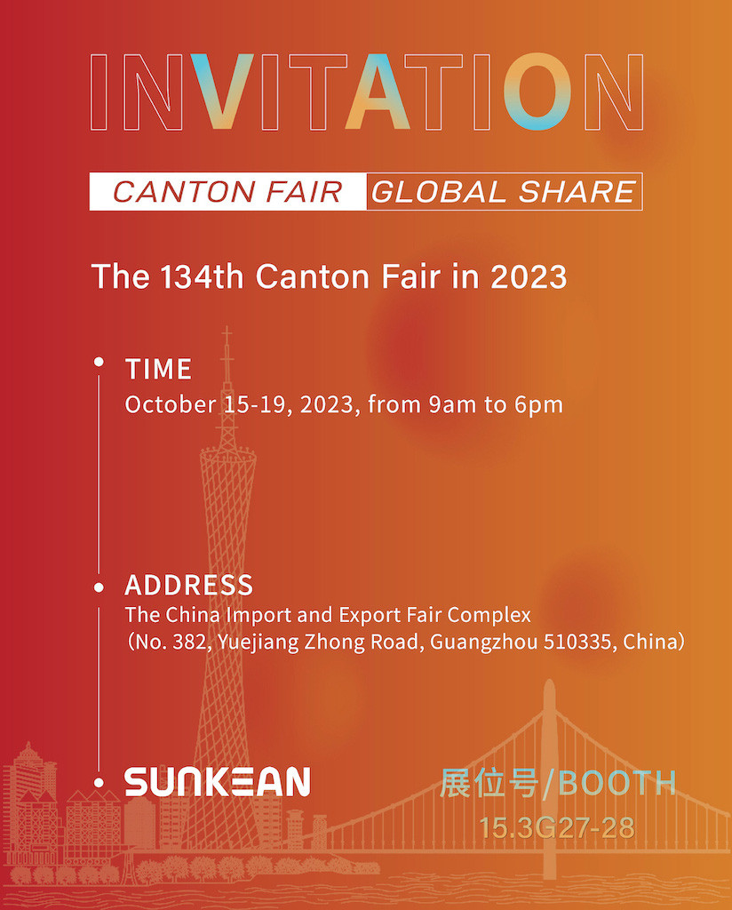 “Canton Fair Global Share”, SUNKEAN invites you to explore the 