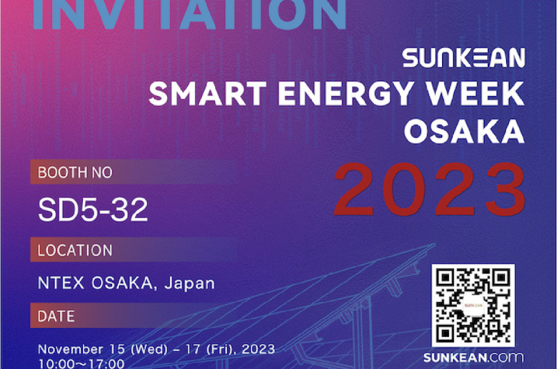Glorious event, SUNKEAN and you to Osaka energy appointment, create the world green needs!