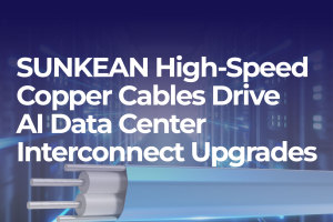 High Speed Copper Cables Become the Preferred Choice for Data Center Connectivity