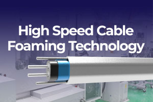 Why Foaming Technology Is the Hidden Key to High Speed Cable Performance in AI and Data Center Infrastructure?