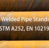 Spiral Welded Pipe Standards: API 5L, ASTM A252, EN 10219 & More
