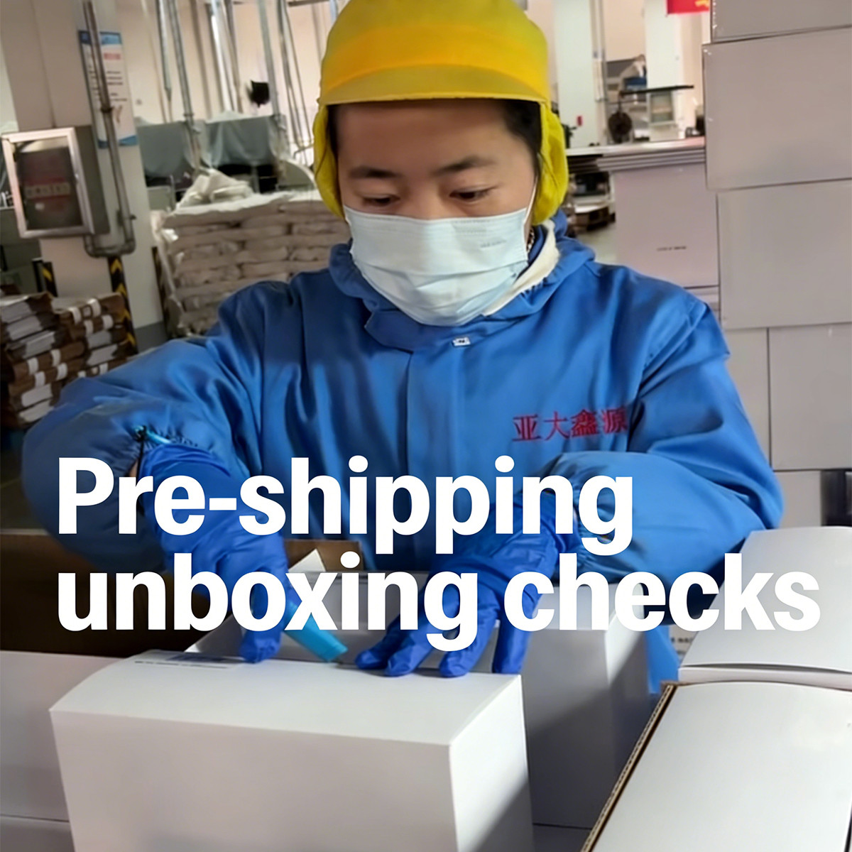 Pre-shipping unboxing checks