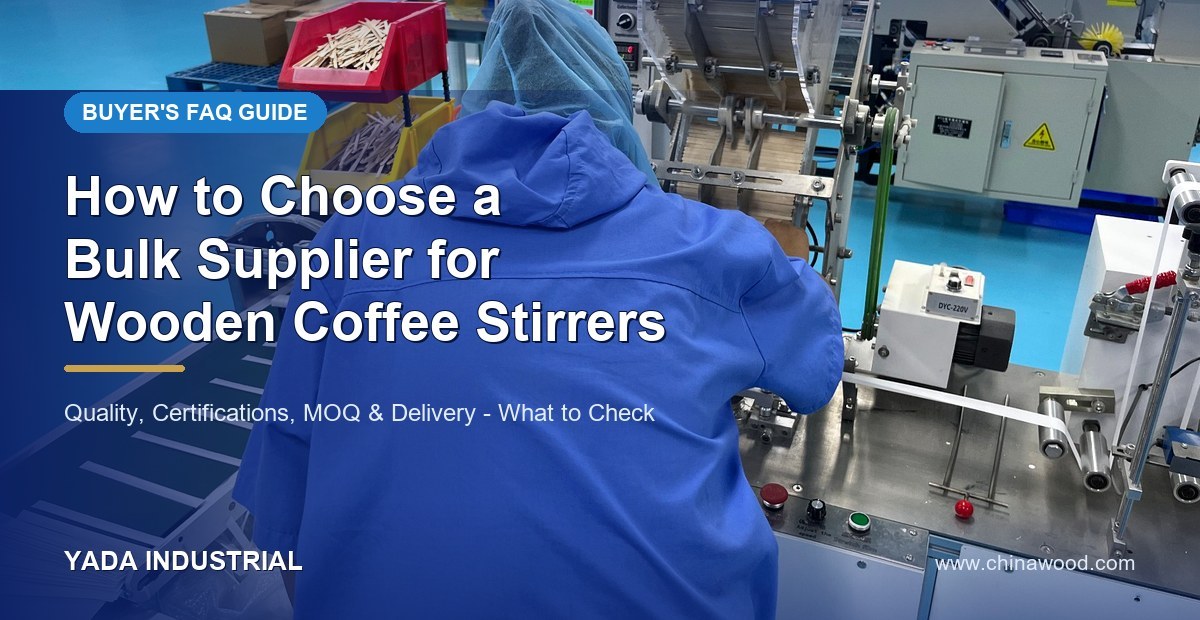 How Do I Choose a Bulk Supplier for Wooden Coffee Stirrers?