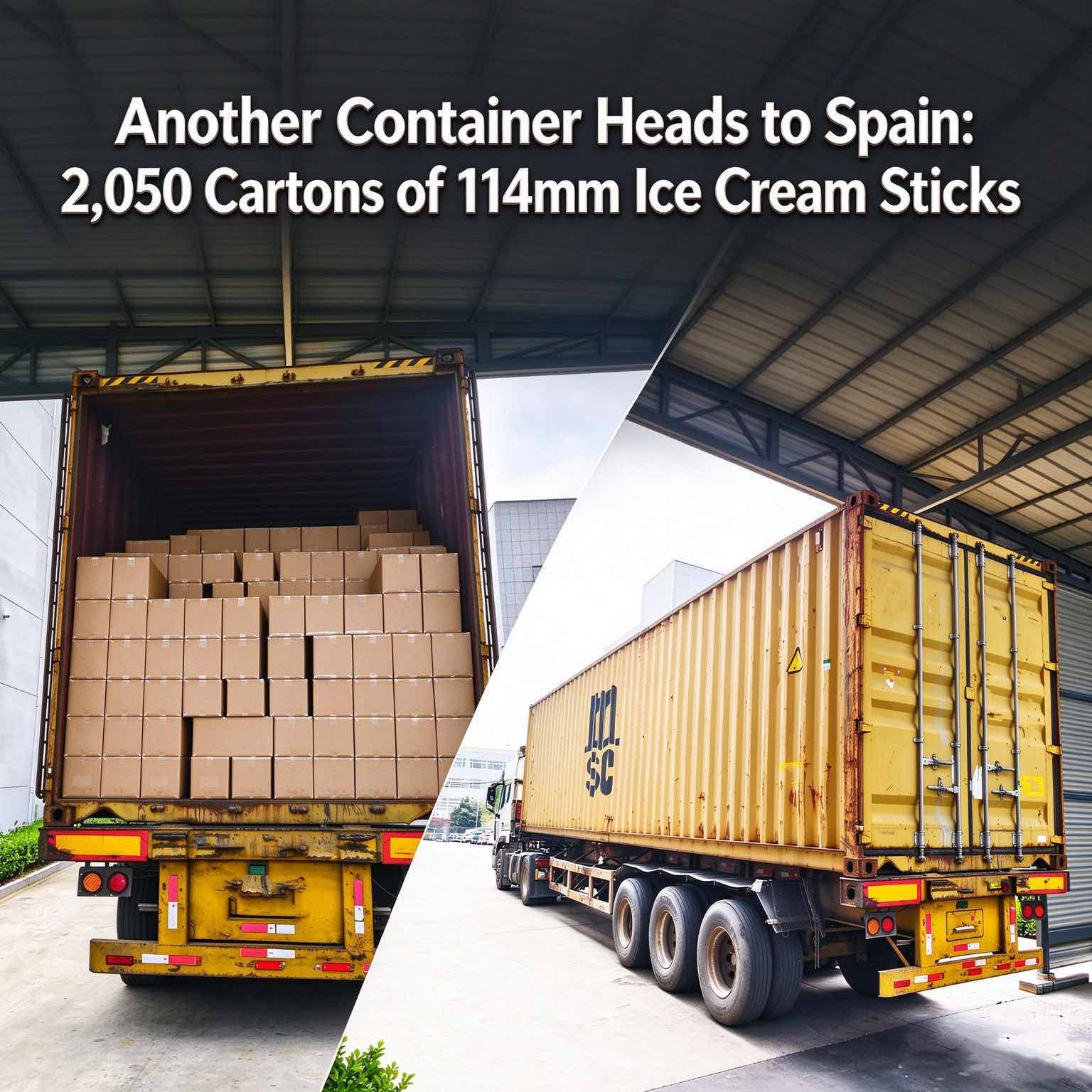 Another Container Heads to Spain: 2,050 Cartons of 114mm Ice Cream Sticks