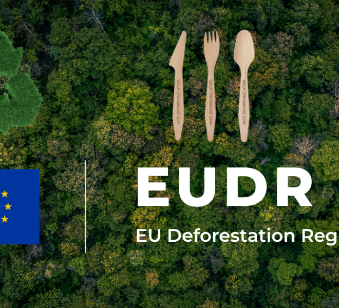 What Is the EUDR, and Why It Matters for Wooden Cutlery Exporters
