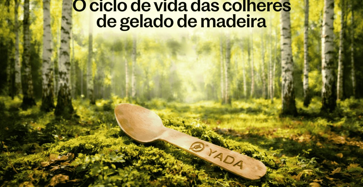 O Ciclo de Vida das Colheres de Madeira para Sorvete: Da Floresta à Compostagem