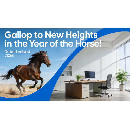 Dalian Leafyest Resumes Business 2026 – Gallop to New Heights in the Year of the Horse!