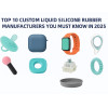 2025년에 꼭 알아야 할 맞춤형 액상 실리콘 고무 제조업체 10선