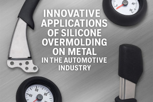 Innovative Applications of Silicone Overmolding on Metal in the Automotive Industry