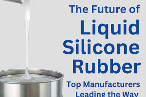 L'avenir du caoutchouc de silicone liquide : les principaux fabricants ouvrent la voie
