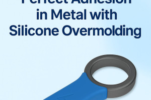 How to Achieve Perfect Adhesion in Metal with Silicone Overmolding