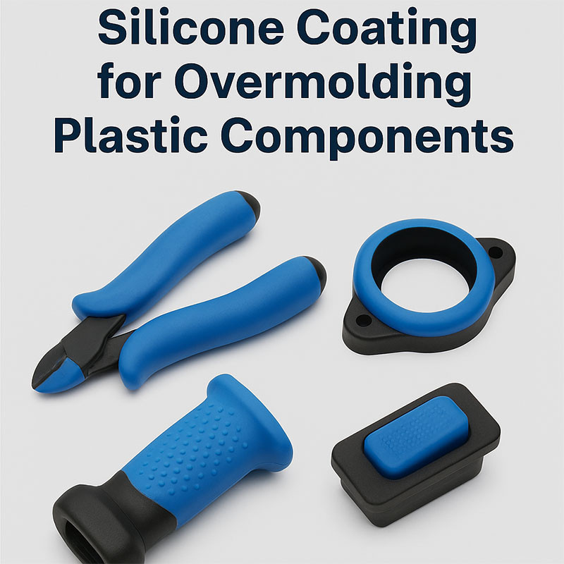 How to Select the Right Silicone Coating for Overmolding Plastic Components