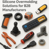 Top 10 Cost-Effective Silicone Overmolding Solutions for B2B Manufacturers