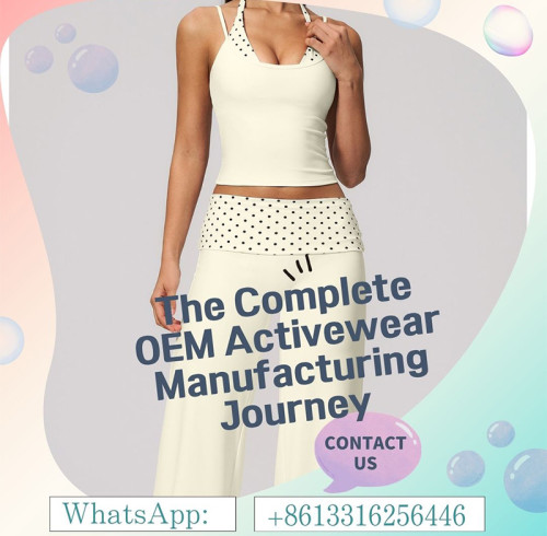 From Concept to Collection: The Complete OEM Activewear Manufacturing Journey