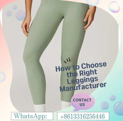 How to Choose the Right Leggings Manufacturer for Your Activewear Brand