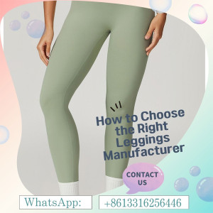How to Choose the Right Leggings Manufacturer for Your Activewear Brand