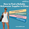 How to Find a Reliable Activewear Supplier in China