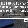 Knitted Fabric Comparison: Nylon vs. Polyester for Apparel Decisions