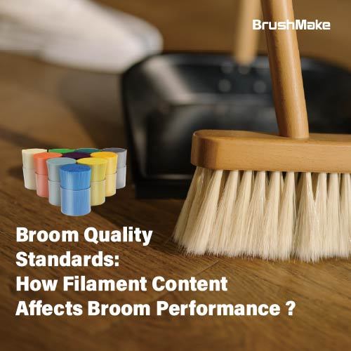 Broom Quality Standards: How Filament Content Affects Broom Performance