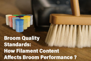 Broom Quality Standards: How Filament Content Affects Broom Performance
