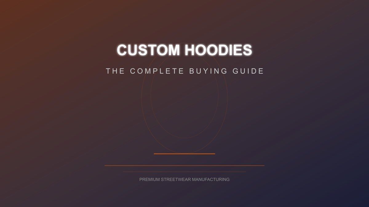 Custom Hoodies 101: Everything You Need to Know Before Placing Your First Order