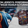 Custom Jerseys for Sports Teams and Streetwear Brands: A Complete Manufacturing Guide