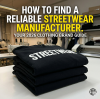 The Ultimate 2026 Guide: How to Find a Reliable Streetwear Manufacturer for Your Clothing Brand