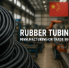 Best Rubber Tubing Suppliers in China: Your Guide to Quality and Reliability