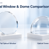 Optical Window & Dome Comparison