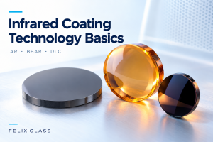 Infrared Coating Technology Basics: AR, BBAR & DLC