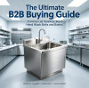 The Ultimate B2B Buying Guide to Commercial Stainless Steel Hand Wash Sinks and Basins