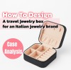 How To Design A Travel Jewelry Box For An Ltalian Jewelry Brand