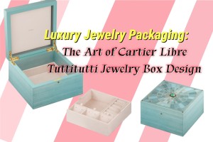 Luxus-Schmuckverpackung: Die Kunst des Cartier Libre Tuttitutti Schmuckkästchen-Designs
