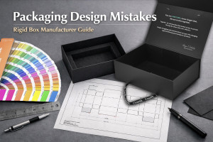 Common Mistakes When Designing Custom Packaging Boxes from a Rigid Box Manufacturer