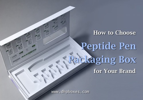 How to Choose the Right Peptide Pen Packaging for Your Brand