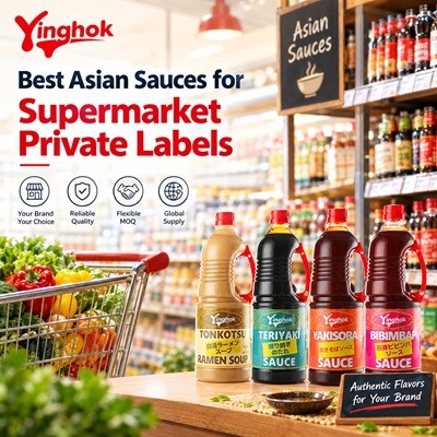 Best Asian Sauces for Supermarket Private Labels: A B2B Buyer's Guide
