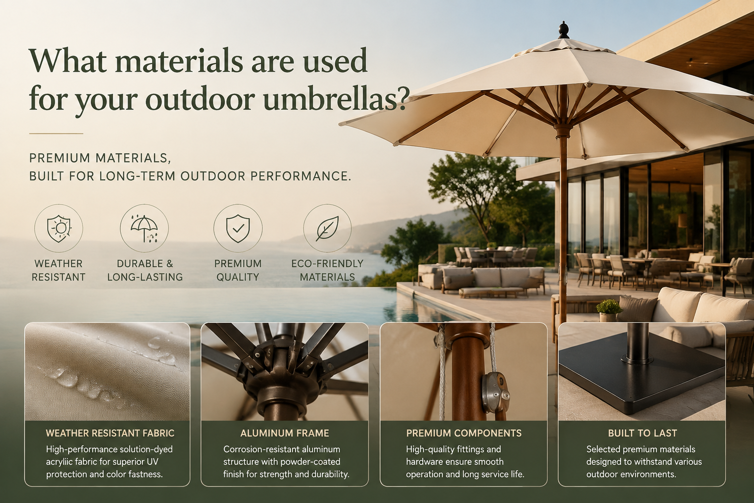 What materials are used for your outdoor umbrellas?