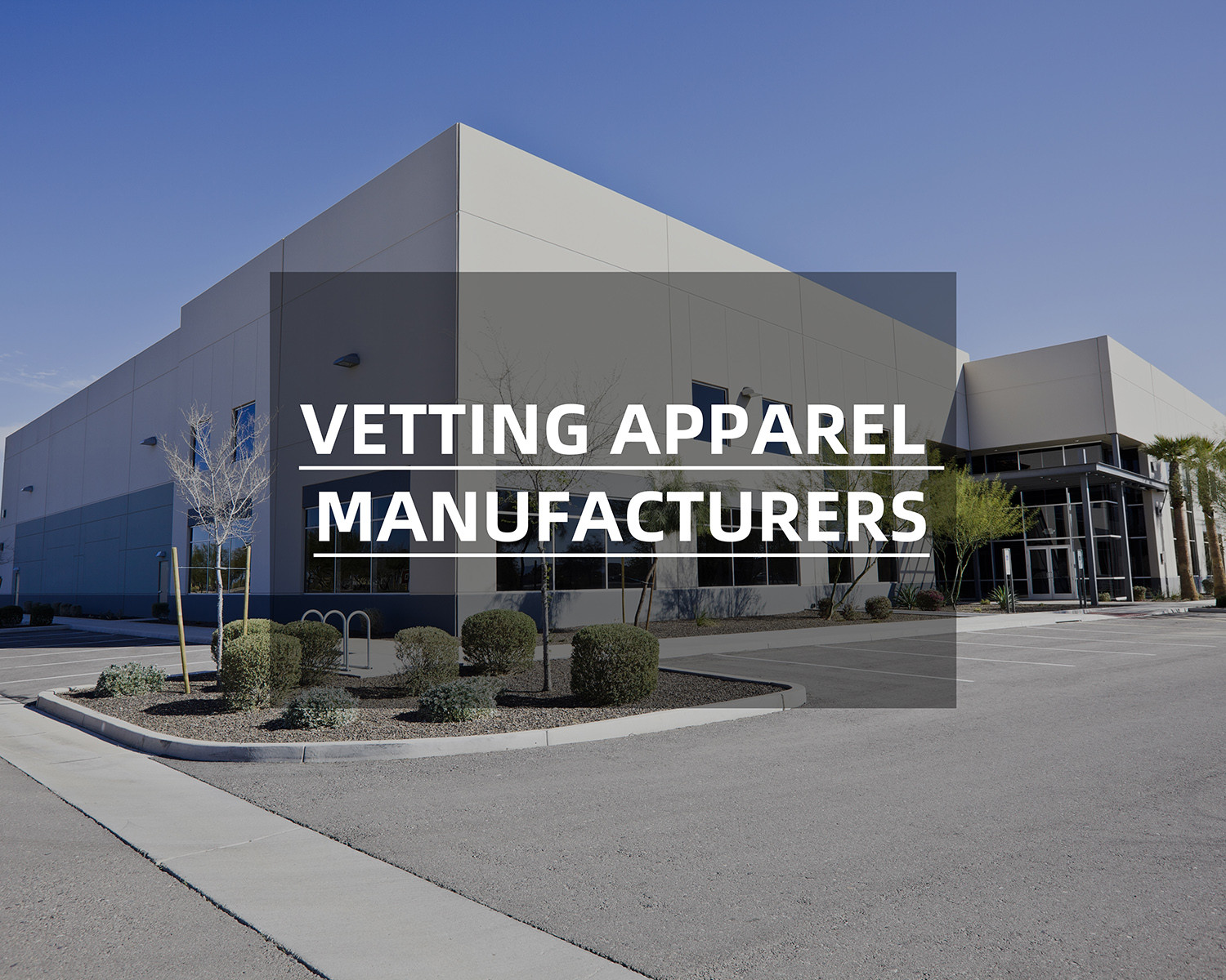 How to assess the quality and reliability of clothing manufacturers