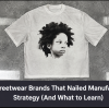 10 Streetwear Brands That Nailed Manufacturing Strategy (And What to Learn)