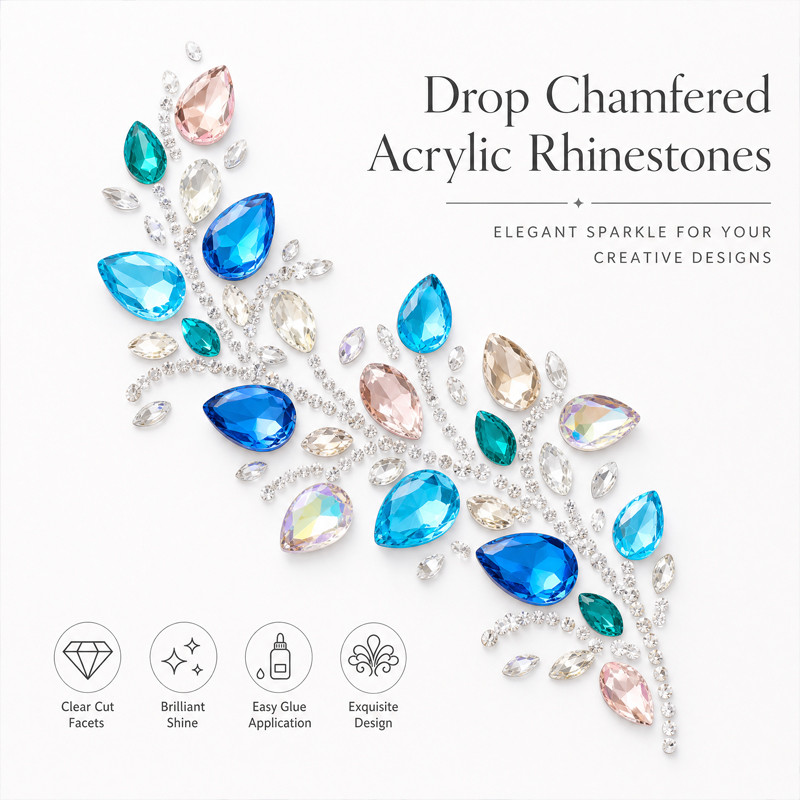 Teardrop chamfered acrylic rhinestones for garments, shoes and bags