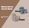 Manual vs. Power Recliners: Which Is Best for Your U.S. Market?