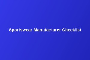 How to Vet a Custom Sportswear Manufacturer: The Ultimate 2026 Sourcing Checklist