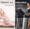 Nylon vs. Polyester Activewear: What's the Best Fabric for Your Workout?