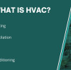 What is HVAC? A Complete Beginner’s Guide