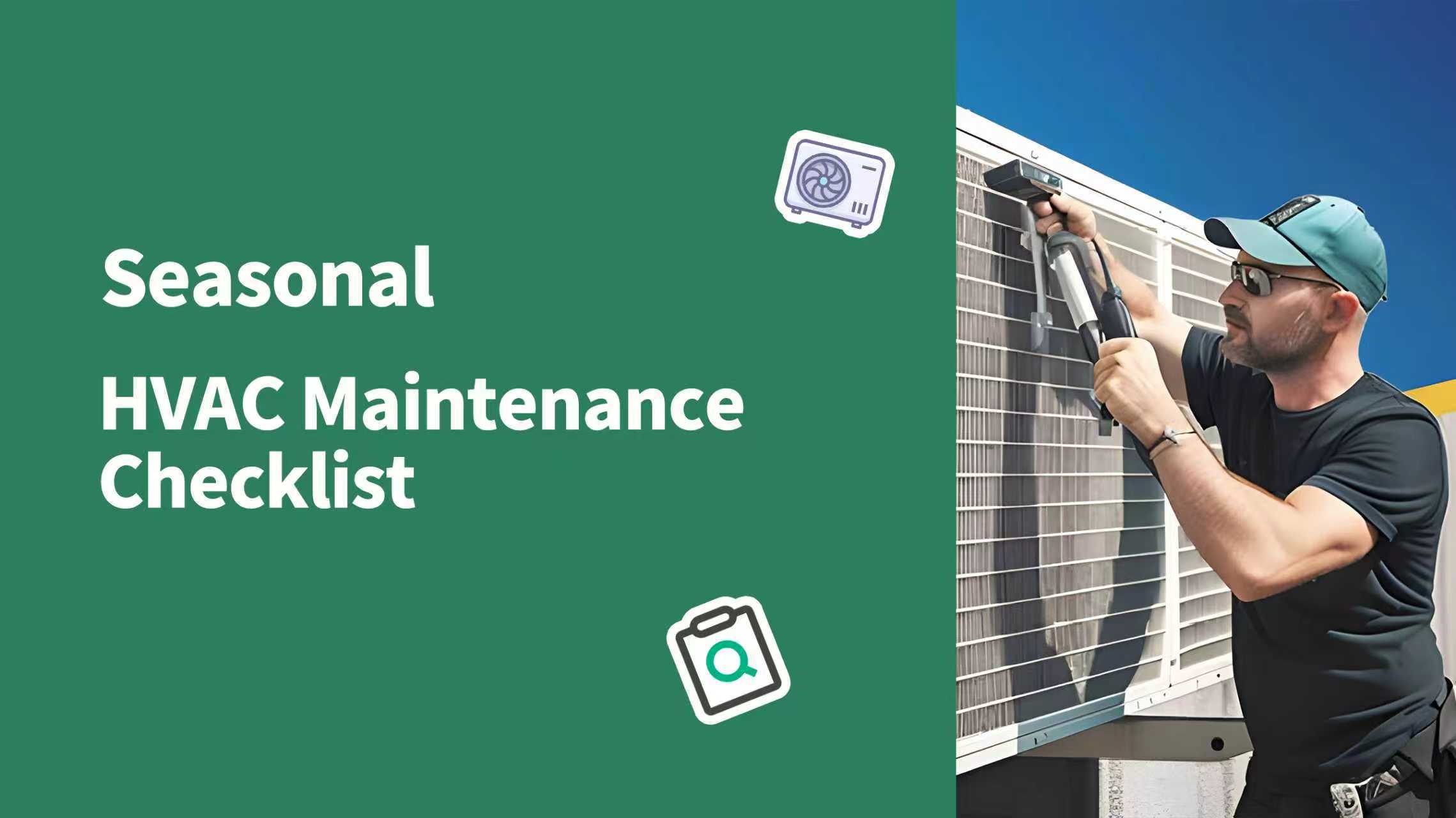 Seasonal HVAC Maintenance Checklist for Businesses