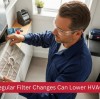 How Regular Filter Changes Can Lower HVAC Costs