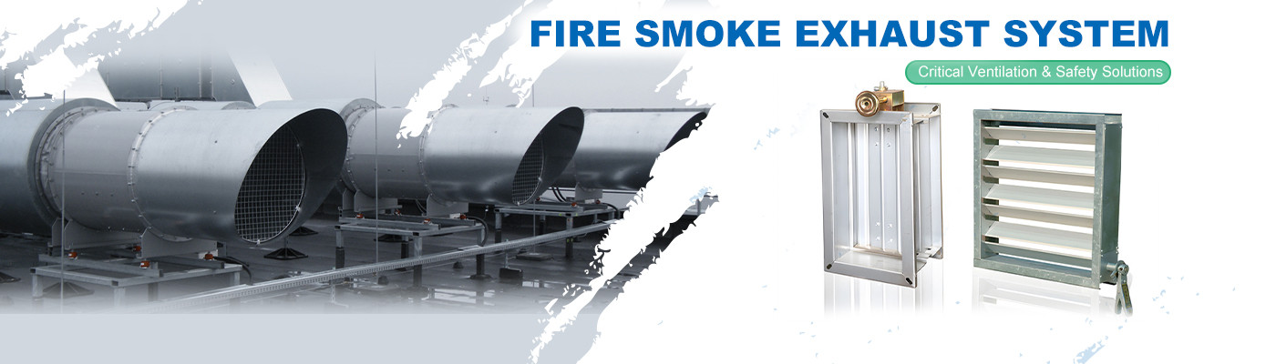 Fire Smoke Exhaust System